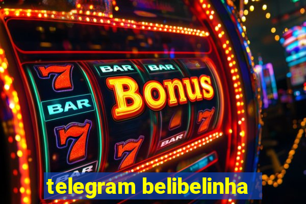 telegram belibelinha